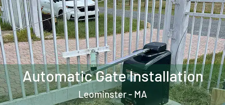  Automatic Gate Installation Leominster - MA