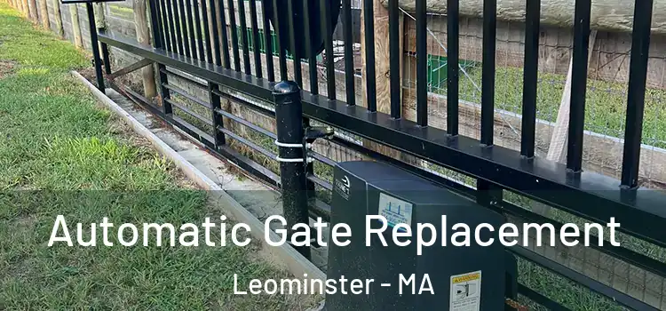  Automatic Gate Replacement Leominster - MA