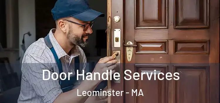 Door Handle Services Leominster - MA