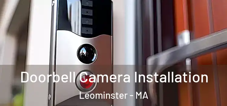 Doorbell Camera Installation Leominster - MA