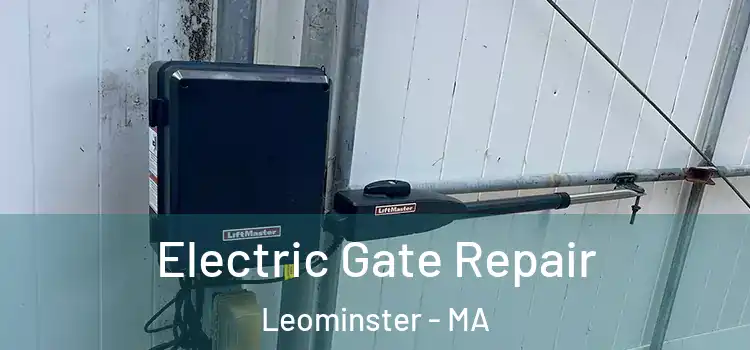  Electric Gate Repair Leominster - MA