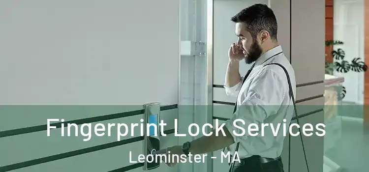  Fingerprint Lock Services Leominster - MA