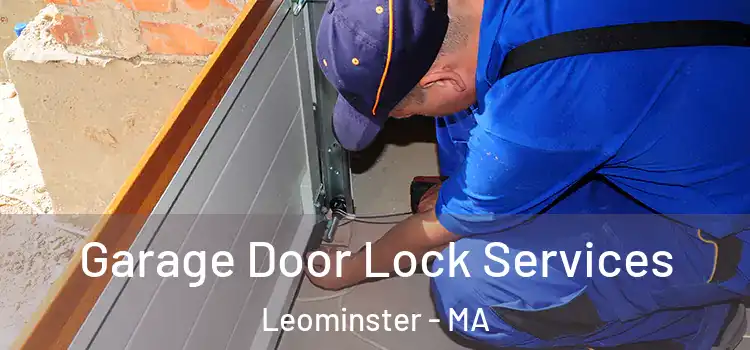  Garage Door Lock Services Leominster - MA