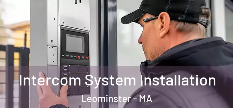 Intercom System Installation Leominster - MA