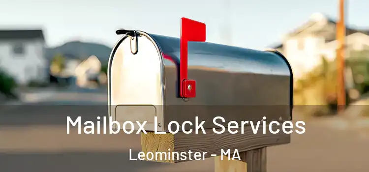  Mailbox Lock Services Leominster - MA