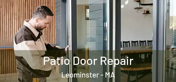  Patio Door Repair Leominster - MA
