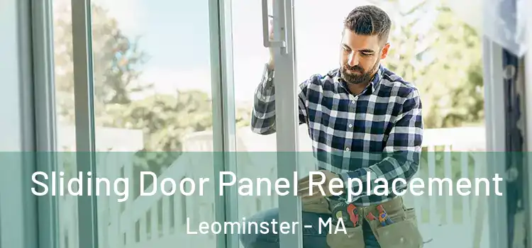  Sliding Door Panel Replacement Leominster - MA