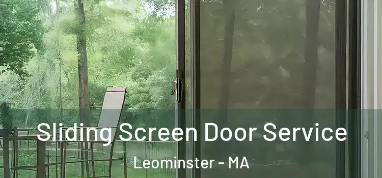  Sliding Screen Door Service Leominster - MA